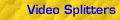 Video Splitters
