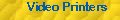 Video Printers