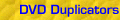 DVD Duplicators
