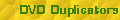 DVD Duplicators